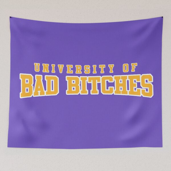 Item preview, University of Bad Bitches designed and sold by GlowinUp Shop.