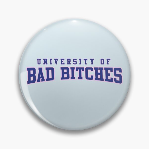 Item preview, University of Bad Bitches designed and sold by GlowinUp Shop.
