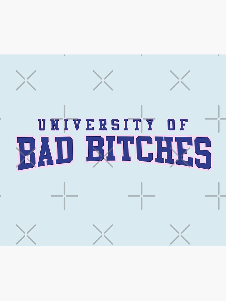 University of Bad Bitches by alexvoss