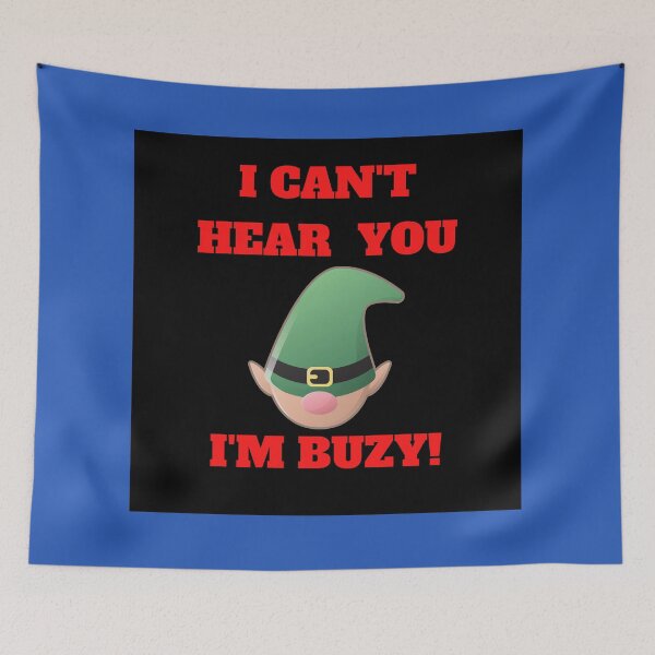Item preview, I can't hear you I'm buzy designed and sold by UnboundFull.