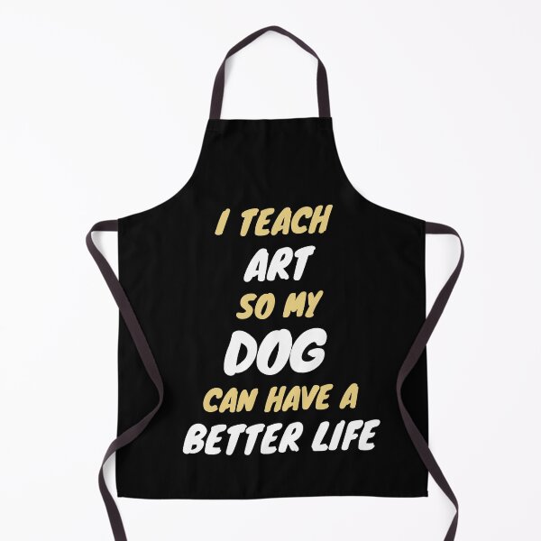 Item preview, art teacher dog owner designed and sold by SnowballStep.