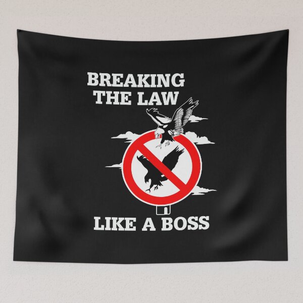 Item preview, Breaking Law Like Boss Funny Trafffic Sign Bird designed and sold by sunnym79.
