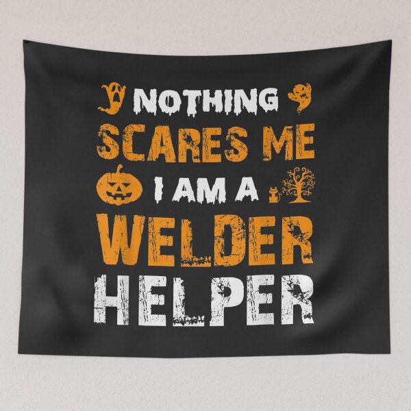 Item preview, Halloween Nothing Scares Welder designed and sold by GeniusDesignArt.