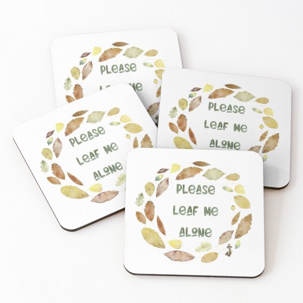 Item preview, Please Leaf Me Alone designed and sold by TheBearandBunny.