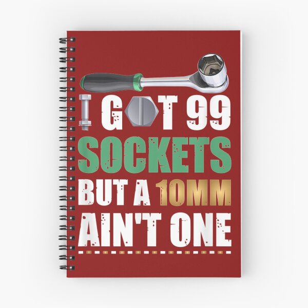 Item preview, I Got 99 Sockets But A 10mm Aint One designed and sold by GeniusDesignArt.