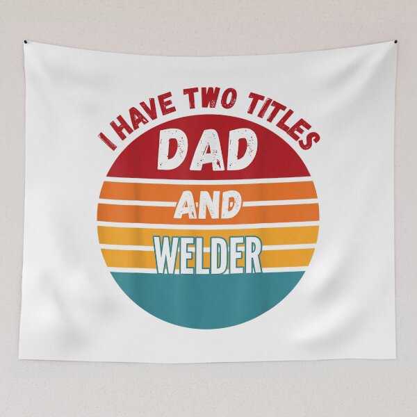 Item preview, I Have Two Titles Dad And Welder designed and sold by GeniusDesignArt.