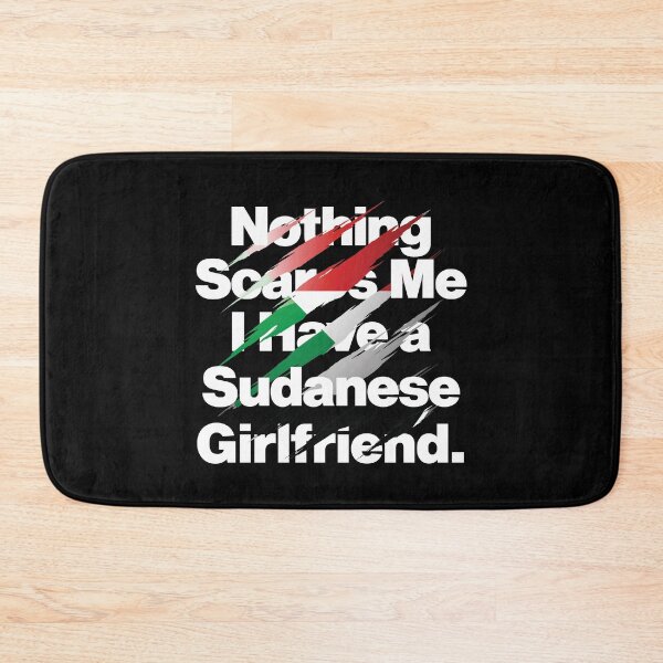 Item preview, Nothing Scares Me I Have a Sudanese Girlfriend designed and sold by elhefe.