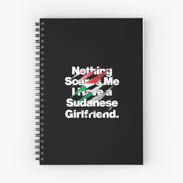 Item preview, Nothing Scares Me I Have a Sudanese Girlfriend designed and sold by elhefe.