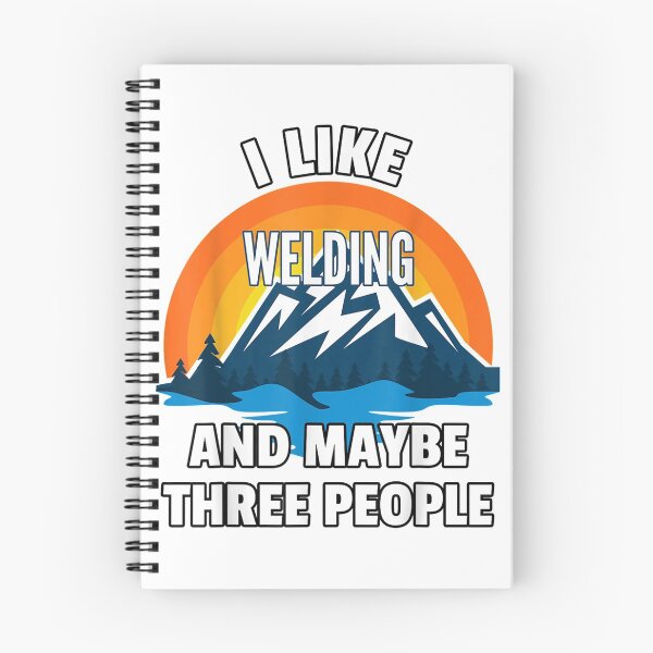 Item preview, I Like Welding And Maybe Three People designed and sold by GeniusDesignArt.