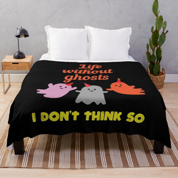 Item preview, Life without ghosts I don't think so designed and sold by Beefytee.