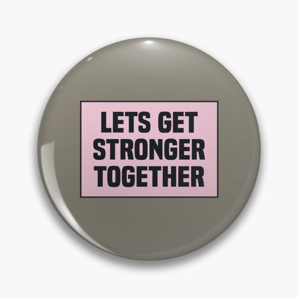 Item preview, Lets Get Stronger Together designed and sold by kindxinn.