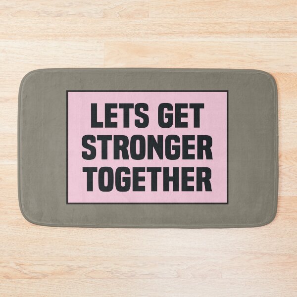 Item preview, Lets Get Stronger Together designed and sold by kindxinn.