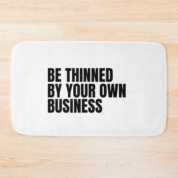 Item preview, MIND YOUR OWN BUSINESS designed and sold by Sharon111.