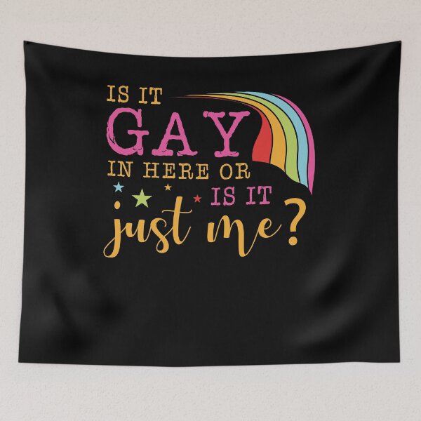 Item preview, Is It Gay In Here Or Is It Just Me? Colorful LGBTQ community designed and sold by shirti.