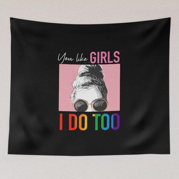 Item preview, You like Girls I Do Too Rainbow Lesbian Pride designed and sold by styleofpop.