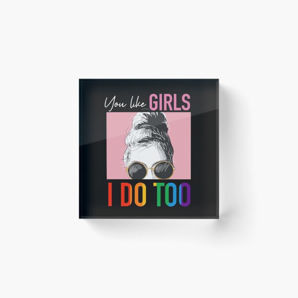 Item preview, You like Girls I Do Too Rainbow Lesbian Pride designed and sold by styleofpop.