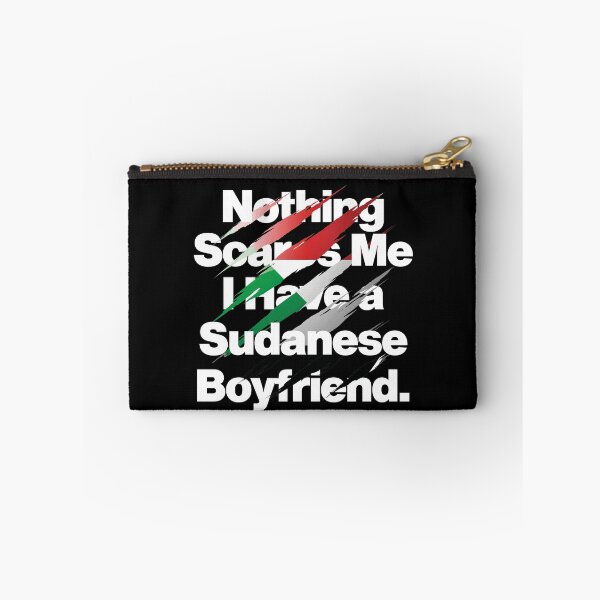 Item preview, Nothing Scares Me I Have a Sudanese Boyfriend designed and sold by elhefe.