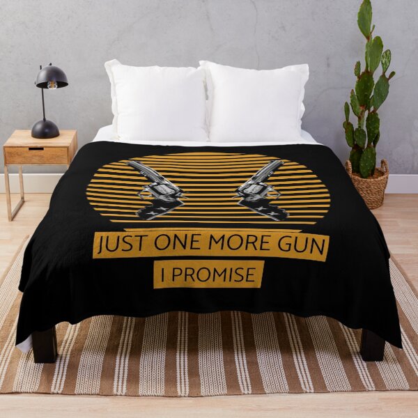 Item preview, Just One More Gun I Promise designed and sold by NikStore.
