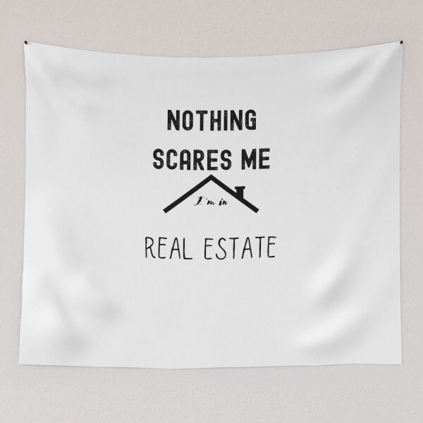 Item preview, Nothing scares me i'm in real estate designed and sold by FourNuns.