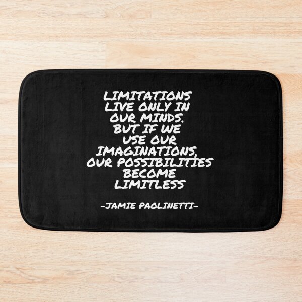 Item preview, Jamie Paolinetti - Limitations live only in our minds. But if we use our imaginations, our possibilities become limitless designed and sold by appleofyoureye.