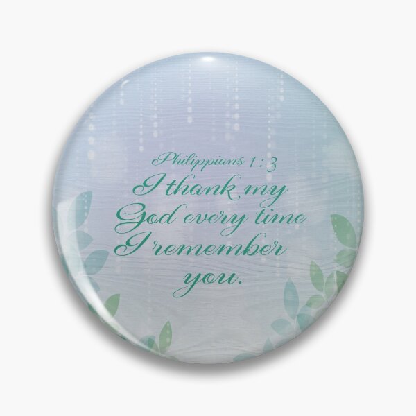 Item preview, I thank my God every time I remember you. designed and sold by della95.