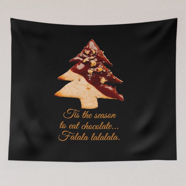 Item preview, Tis the season to eat chocolate... falala lalalala.  designed and sold by NatanDesigns.