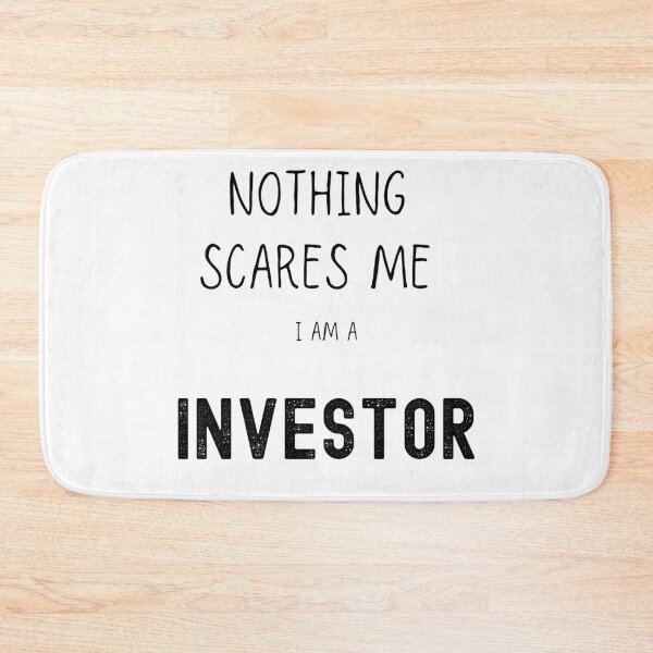 Item preview, Nothing scares me I am an investor designed and sold by FourNuns.
