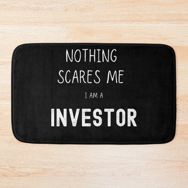 Item preview, Nothing scares me I am an investor designed and sold by FourNuns.
