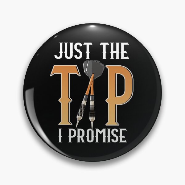 Item preview, Funny Just The Tip I Promise Darts Pun Dart Player designed and sold by perfectpresents.