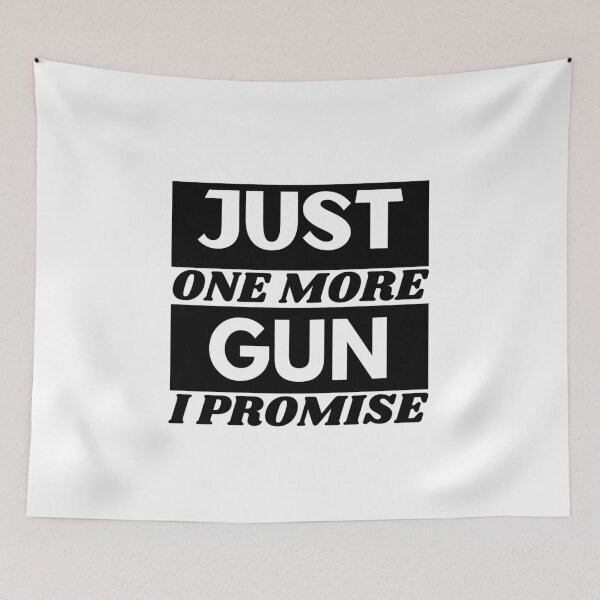 Item preview,  Just One More Gun I Promise,the gun collective,guns lover shirt designed and sold by Orgoss.