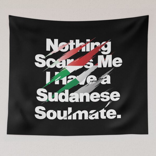 Item preview, Nothing Scares Me I Have a Sudanese Soulmate designed and sold by elhefe.