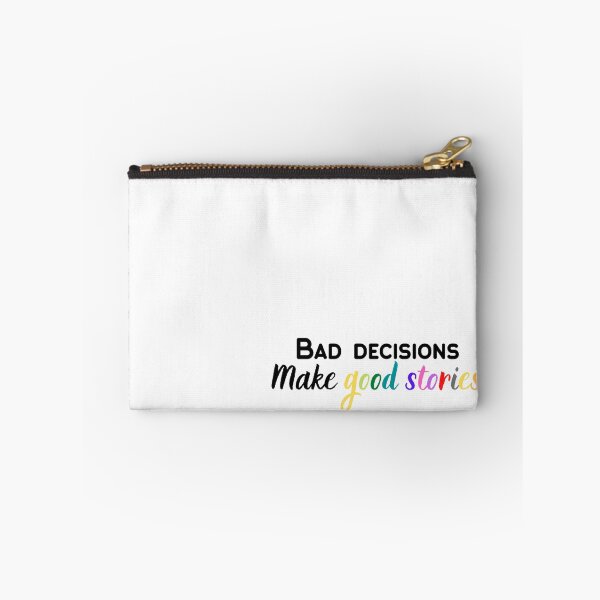 Item preview, Bad decisions make good stories designed and sold by LeftoRight.