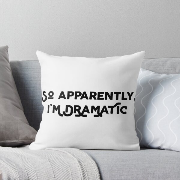Item preview, I'm dramatic designed and sold by Beeffervescent.