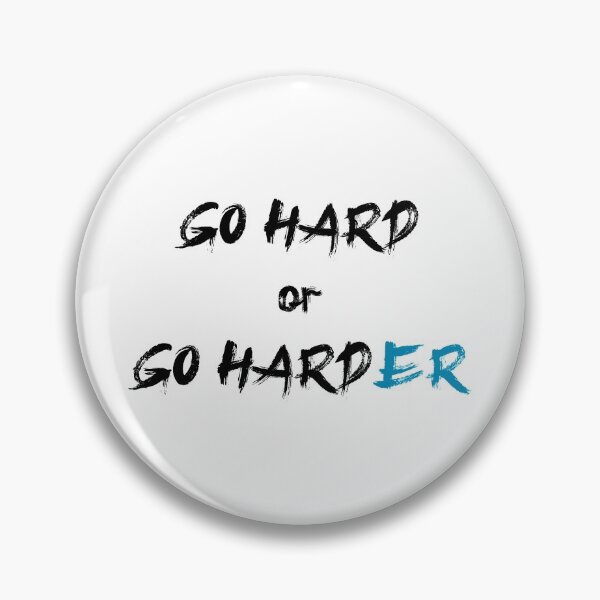 Item preview, GO HARD OR GO HARDER designed and sold by Avva Creations.