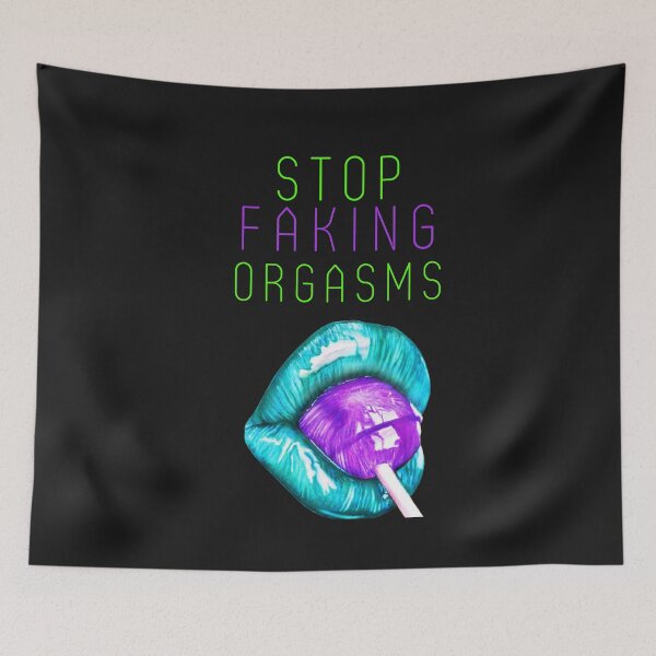 Item preview, Stop faking orgasms designed and sold by AnadeeaLupu.