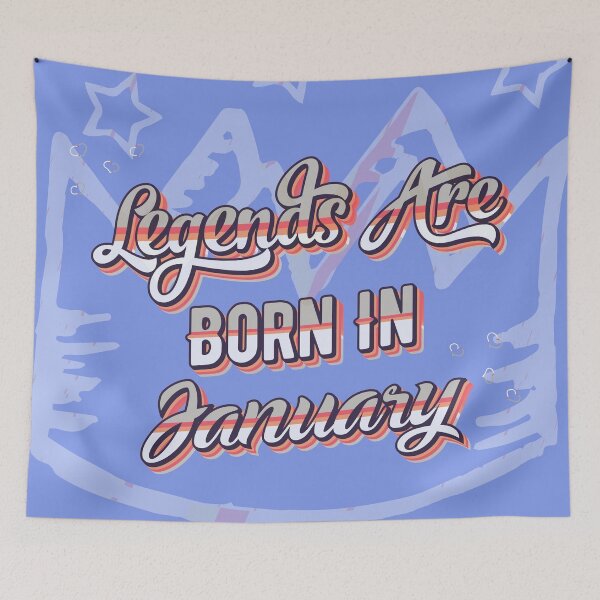 Item preview, Legends Are Born In January designed and sold by SiSiDi.