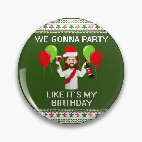 Item preview, We Gonna Party Like It's My Birthday Jesus designed and sold by printadorable.