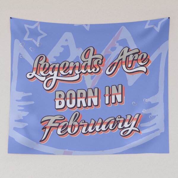 Item preview, Legends Are Born In February designed and sold by SiSiDi.