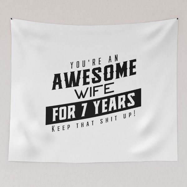 Item preview, You're An Awesome Wife for 7 Years Keep That Shit Up - Wedding Anniversary Shirt, Funny Anniversary Gift For Wife, Anniversary Shirt For Wife designed and sold by Orange Pieces.
