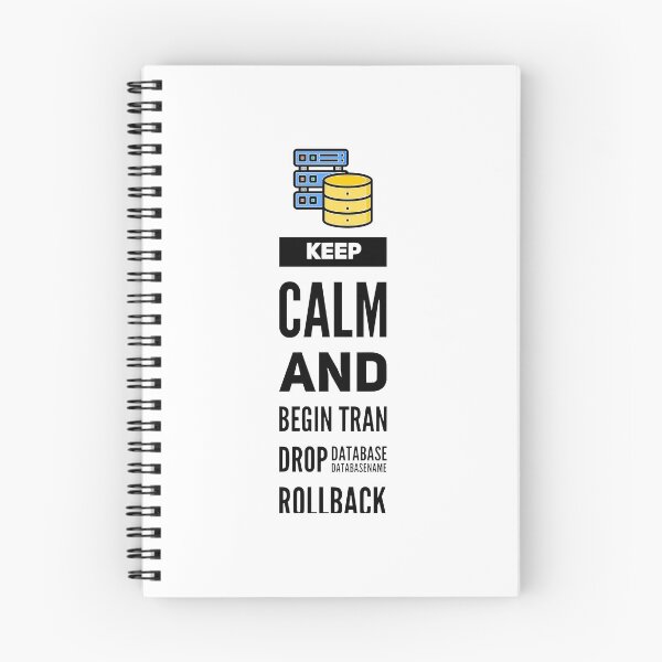Item preview, Keep Calm And Begin Tran Drop Database Rollback (color black) designed and sold by Stornu2Ruedas.