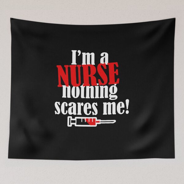 Item preview, I'm a Nurse Nothing Scares Me designed and sold by DesignMonster.