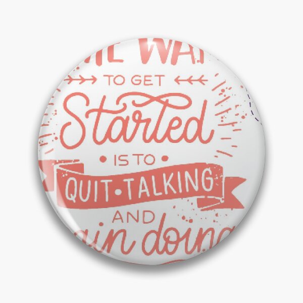 Item preview, The way to get started is to quit talking and begin doing - text art designed and sold by feel-free-store.