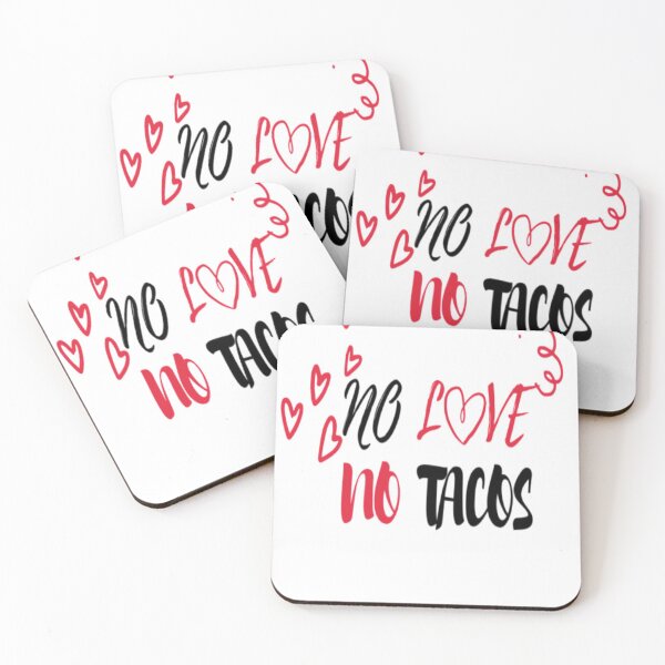 Item preview, No love no tacoz - EasyStreet Fashion designed and sold by EasyStreet Fashion.