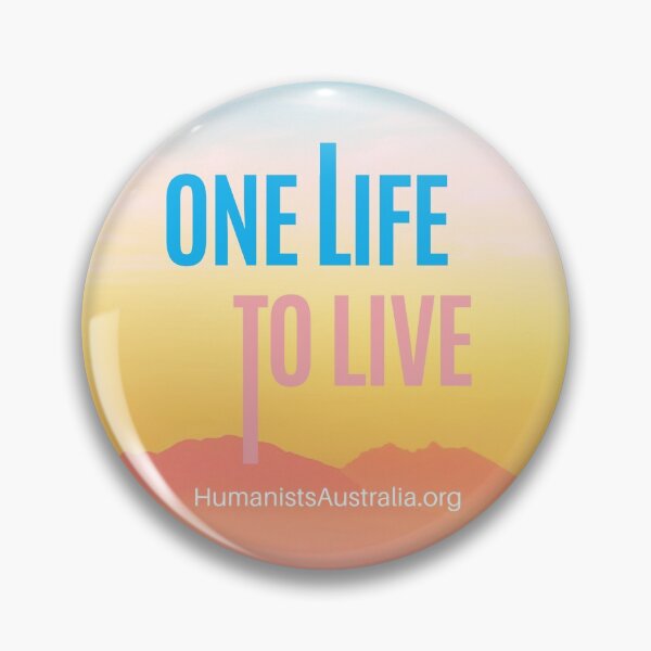 Item preview, OneLifeToLive designed and sold by humanists-au.