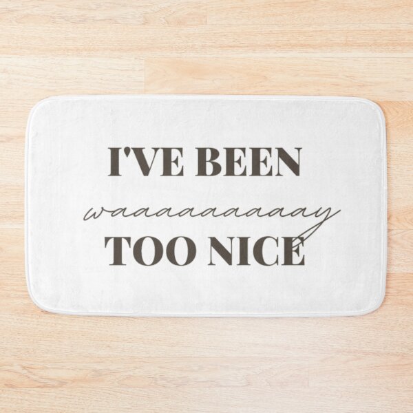 Item preview, Way too Nice designed and sold by Vivoh12.