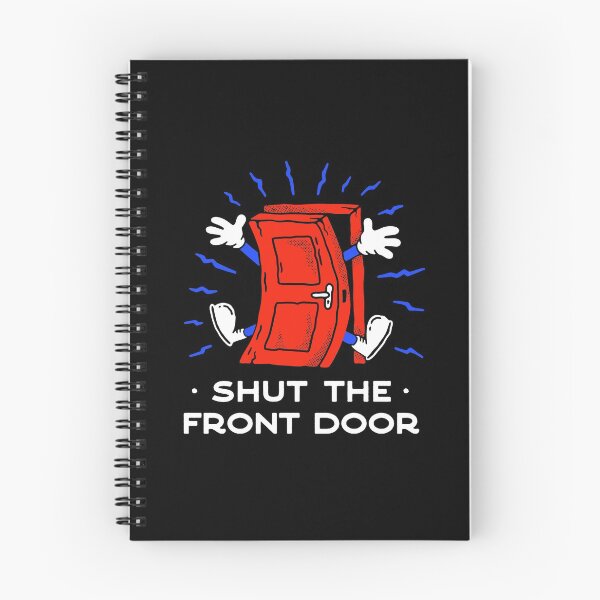 Item preview, Shut the front door designed and sold by krattstudio.