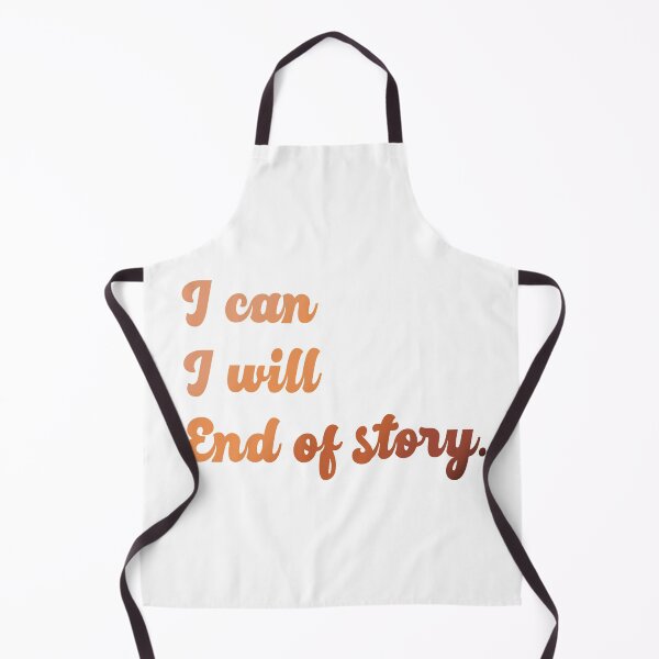 Item preview, I can I will End of story Inspirational quote designed and sold by Sara Vissante.