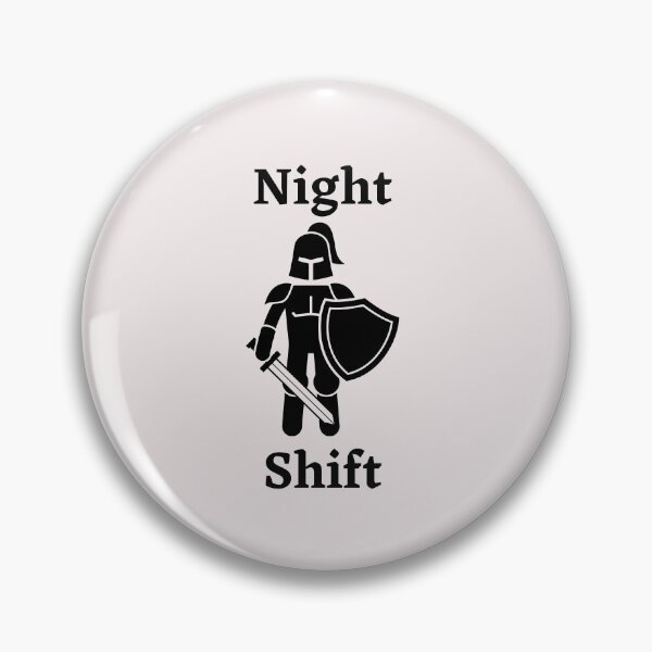 Item preview, Night Shift Funny Meme Design designed and sold by miguelaud.