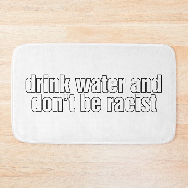 Item preview,  Drink Water And Don’t Be A Racist AOC Sticker designed and sold by Pierre Bernard Jr.