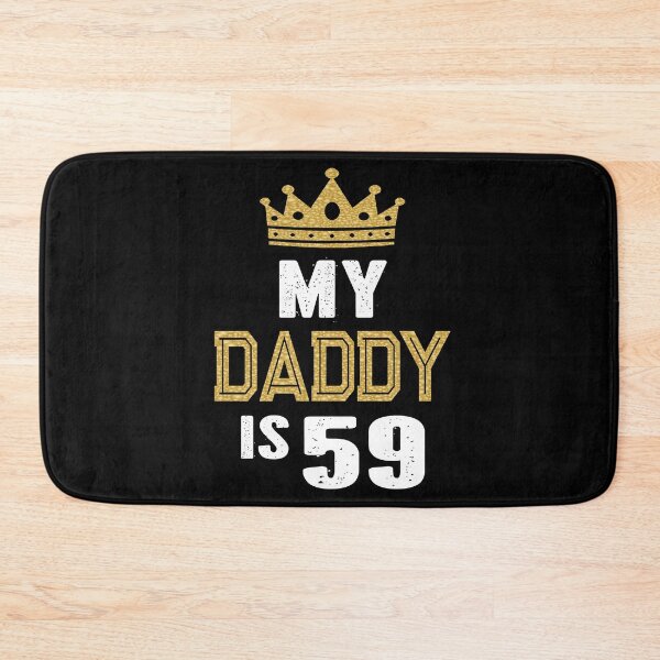 Item preview, My Daddy is 59 Years Old 59th Dad's Birthday Gift For Him print designed and sold by Grabitees.